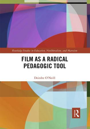 Film as a Radical Pedagogic Tool