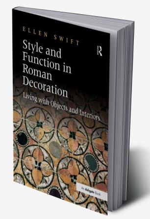 Style and Function in Roman Decoration