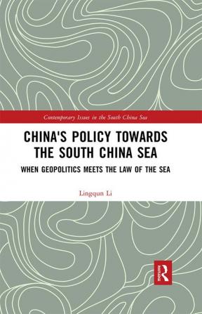 China's Policy towards the South China Sea