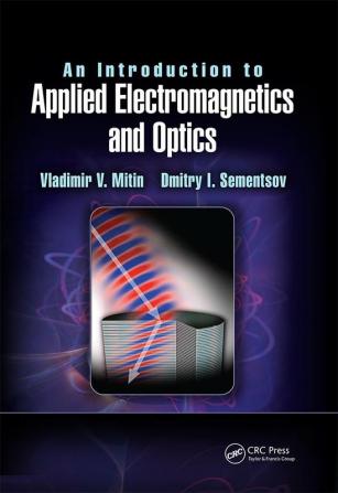 Introduction to Applied Electromagnetics and Optics