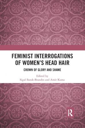 Feminist Interrogations of Women's Head Hair