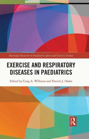 Exercise and Respiratory Diseases in Paediatrics