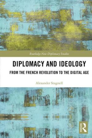 Diplomacy and Ideology