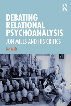 Debating Relational Psychoanalysis