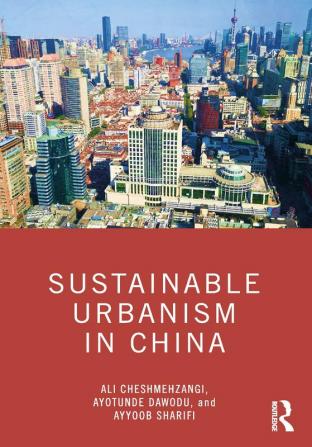 Sustainable Urbanism in China