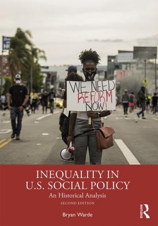 INEQUALITY IN U.S. SOCIAL POLICY