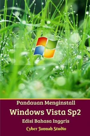 Panduan Menginstall Windows Vista Sp2 Edisi Bahasa Inggris