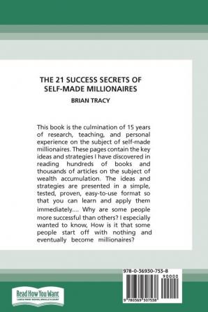 The 21 Success Secrets of Self-Made Millionaires: How to Achieve Financial Independence Faster and Easier than You Ever Thought Possible (16pt Large Print Edition)