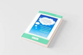 Overcoming Unwanted Intrusive Thoughts (16pt Large Print Edition)