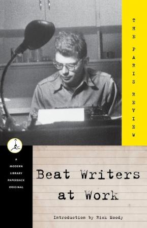 Beat Writers at Work: The Paris Review (Modern Library (Paperback))