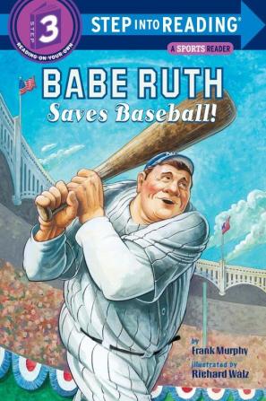 Babe Ruth Saves Baseball!