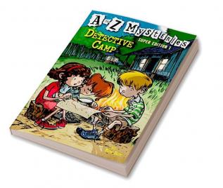 A to Z Mysteries Super Edition 1: Detective Camp