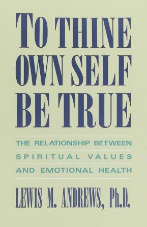 To Thine Own Self Be True