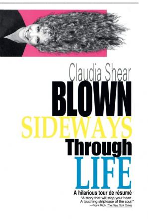 Blown Sideways Through Life: A Hilarious Tour de Resume