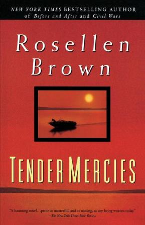 Tender Mercies: A Novel