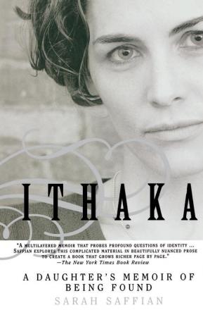 Ithaka: A Daughter's Memoir of Being Found