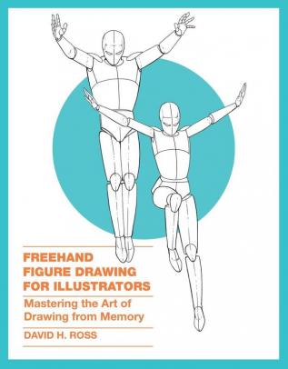 Freehand Figure Drawing for Illustrators