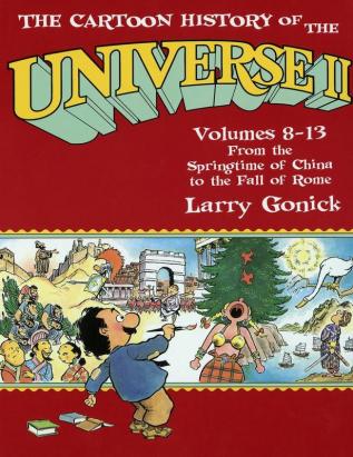 The Cartoon History of the Universe II