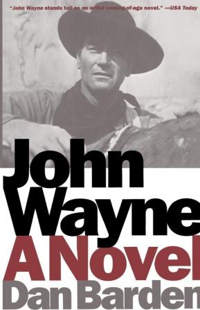 John Wayne: A Novel