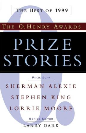 Prize Stories 1999: The O. Henry Awards (The O. Henry Prize Collection)