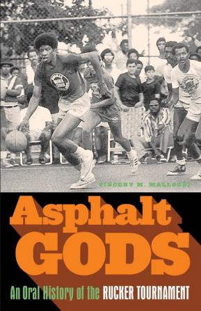 Asphalt Gods: An Oral History of the Rucker Tournament