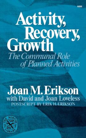 Activity Recovery Growth – The Communal Role of Planned Activities