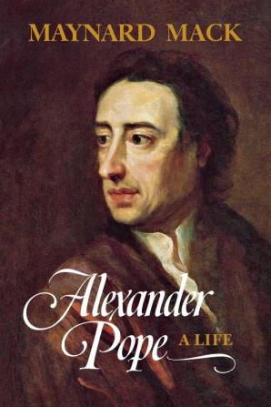 Alexander Pope – A Life