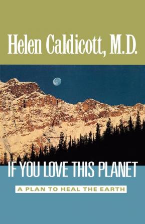 If You Love this Planet (Paper): A Plan to Heal the Earth