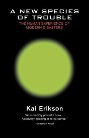 A New Species of Trouble – Human Experience of Modern Disasters (Paper): The Human Experience of Modern Disasters