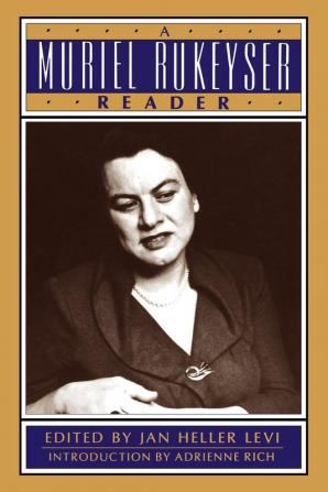 A Muriel Rukeyser Reader (Paper)