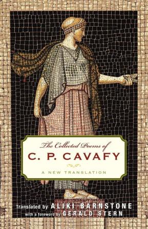 The Collected Poems of C.P Cavafy – A New Translation