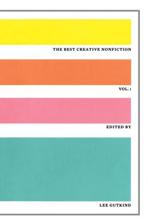 The Best Creative Nonfiction V 1