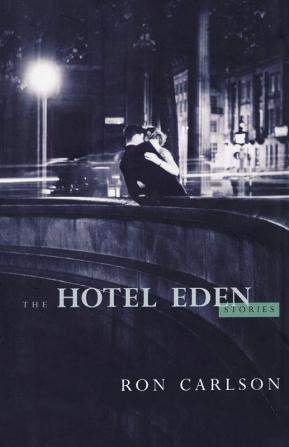 The Hotel Eden: Stories