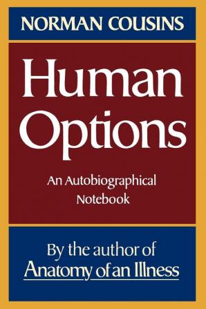 Human Options – An Autobiographical Notebook