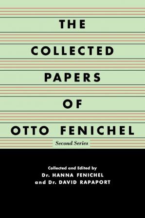 The Collected Papers of Otto Fenichel