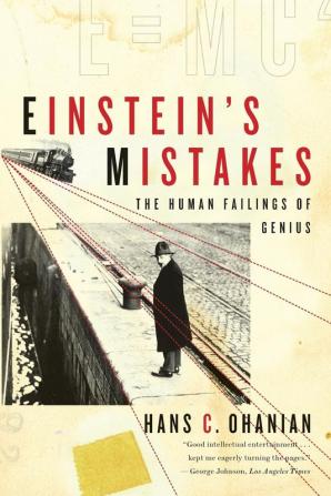 Einstein′s Mistakes – The Human Failings of Genius