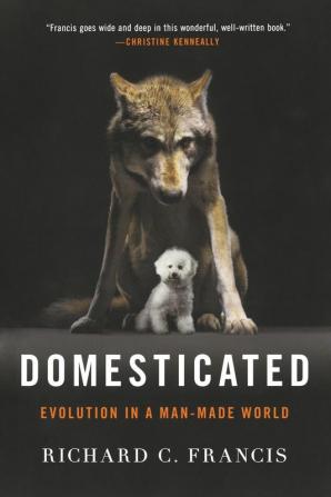 Domesticated – Evolution in a Man–Made World