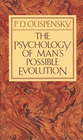 The Psychology of Man's Possible Evolution