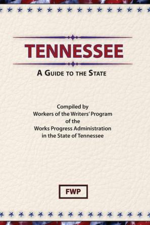 Tennessee : A Guide to the State (American Guide)