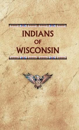 Indians of Wisconsin Past & Present