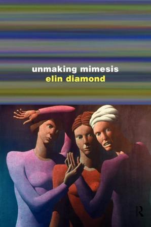 Unmaking Mimesis