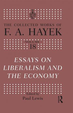 Essays on Liberalism and the Economy