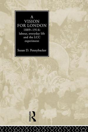 Vision for London 1889-1914