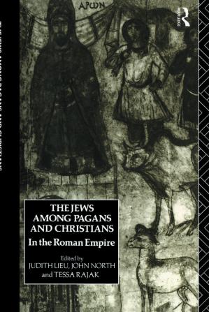 Jews Among Pagans and Christians in the Roman Empire