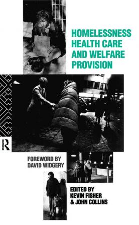 Homelessness Health Care and Welfare Provision