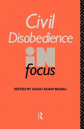 Civil Disobedience in Focus