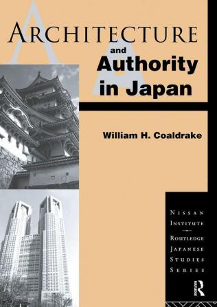 Architecture and Authority in Japan