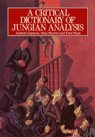 Critical Dictionary of Jungian Analysis