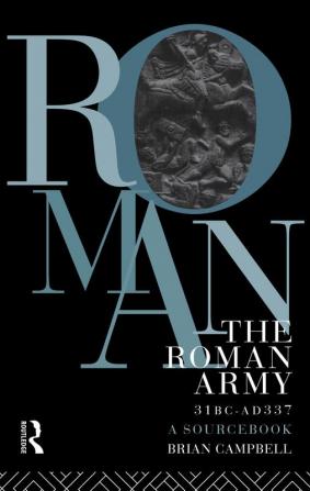 Roman Army 31 BC - AD 337