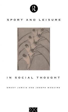 Sport and Leisure in Social Thought